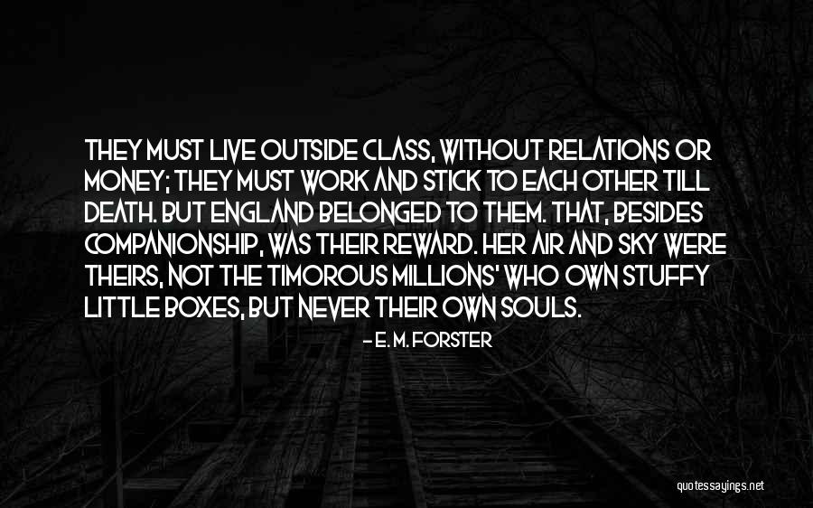 Death And Money Quotes By E. M. Forster Death And Money Quotes By E. M. Forster
