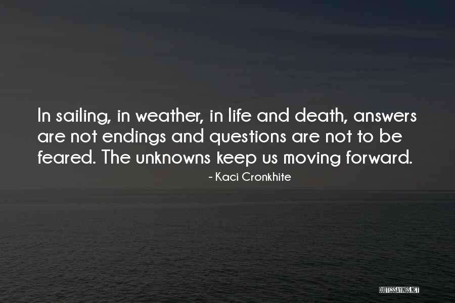 Death And Moving Forward Quotes By Kaci Cronkhite