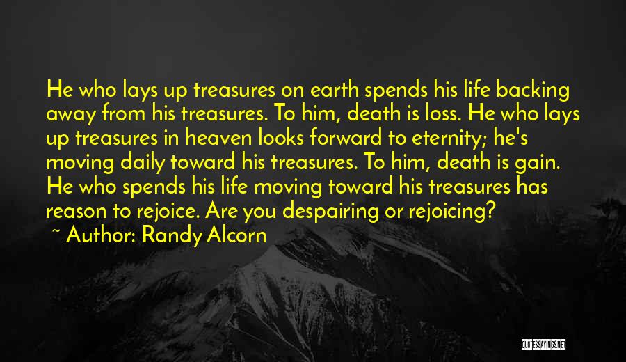 Death And Moving Forward Quotes By Randy Alcorn