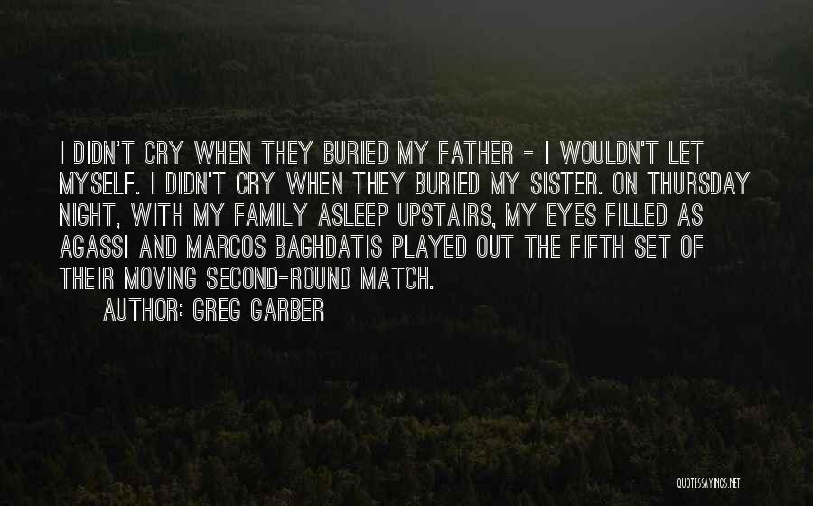 Death And Moving On Quotes By Greg Garber