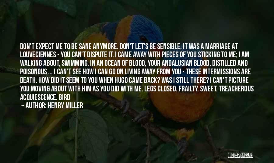 Death And Moving On Quotes By Henry Miller