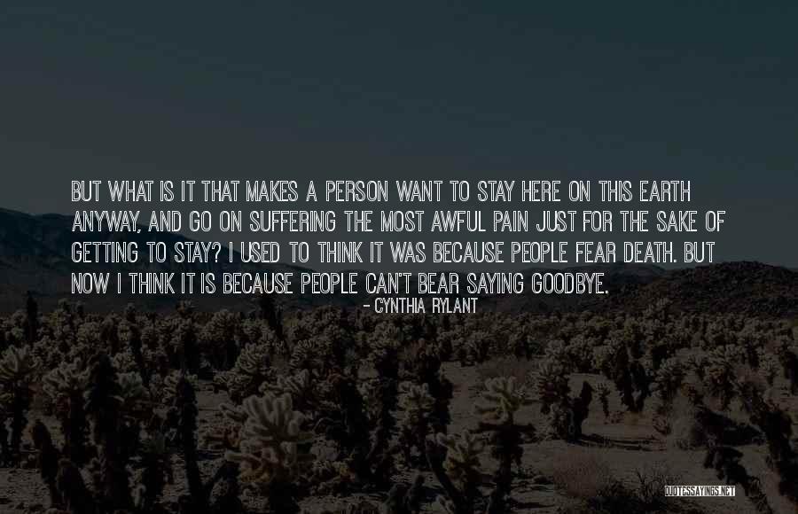 Death And Not Saying Goodbye Quotes By Cynthia Rylant Death And Not Saying Goodbye Quotes By Cynthia Rylant
