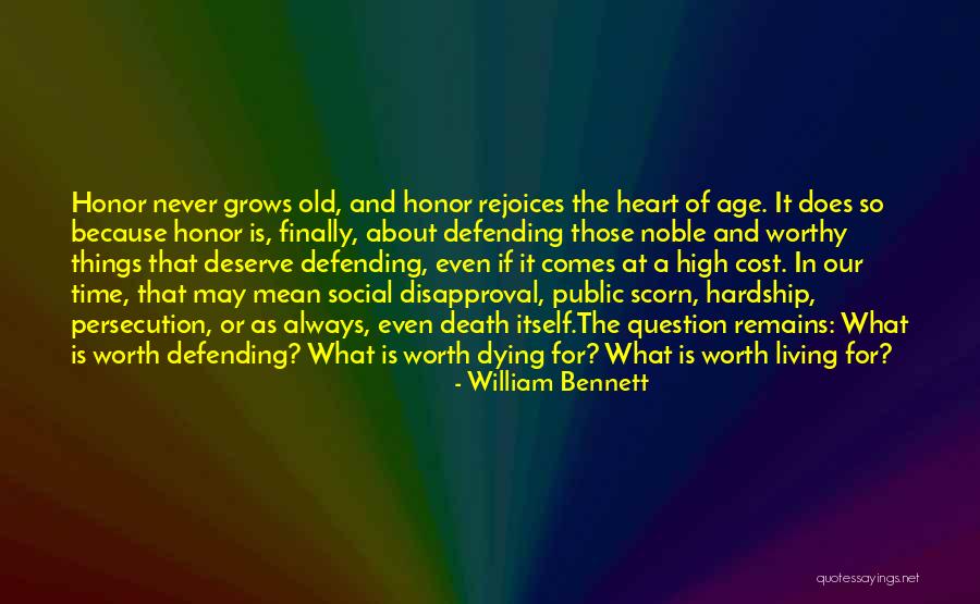Death And Old Age Quotes By William Bennett Death And Old Age Quotes By William Bennett