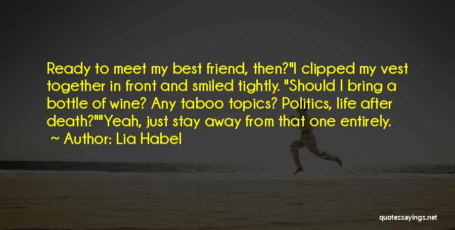 Death And Politics Quotes By Lia Habel