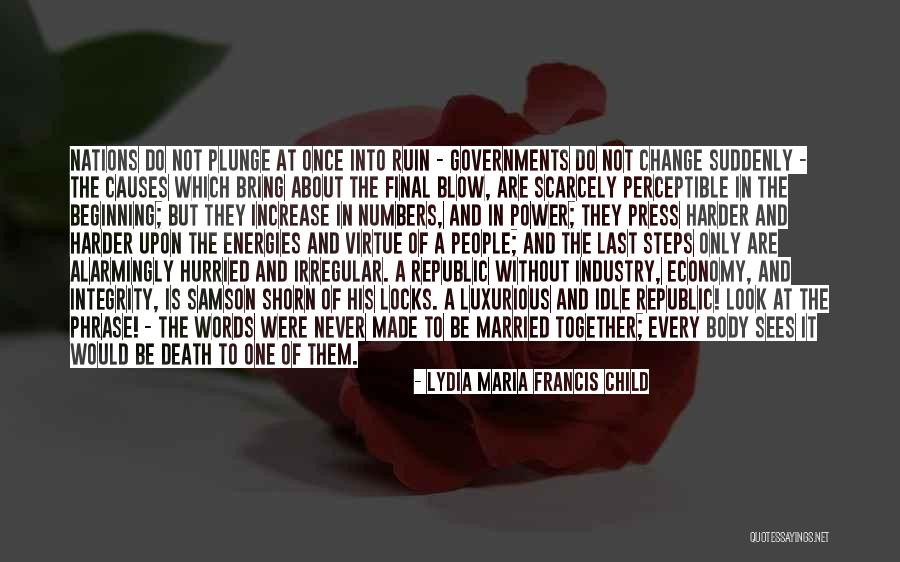 Death And Politics Quotes By Lydia Maria Francis Child