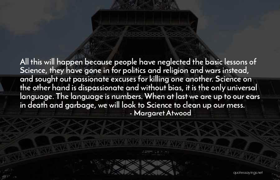 Death And Politics Quotes By Margaret Atwood