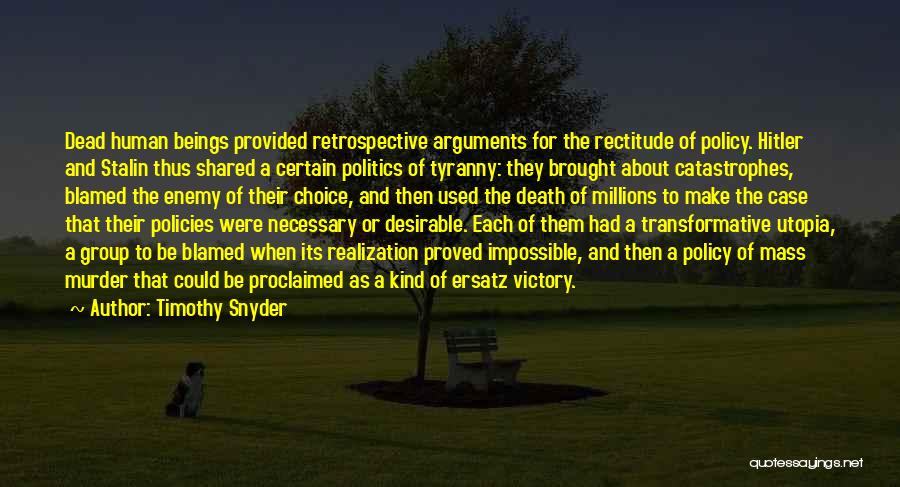 Death And Politics Quotes By Timothy Snyder