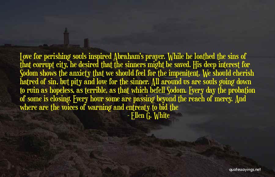 Death And Prayer Quotes By Ellen G. White Death And Prayer Quotes By Ellen G. White