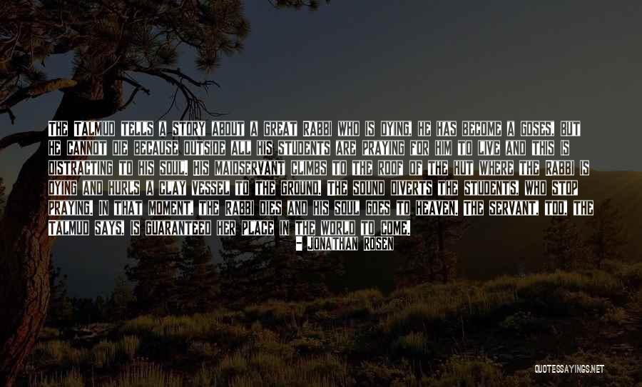 Death And Prayer Quotes By Jonathan Rosen Death And Prayer Quotes By Jonathan Rosen