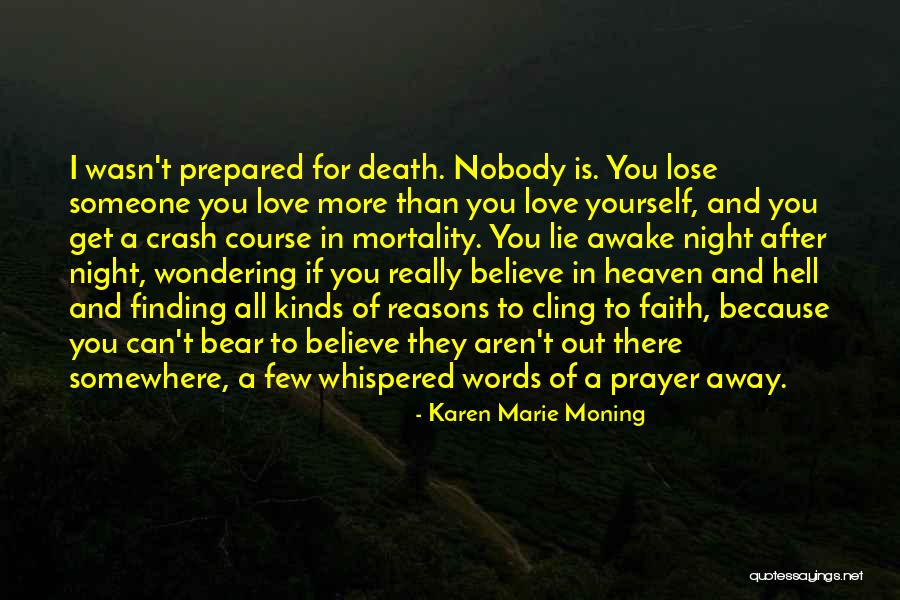 Death And Prayer Quotes By Karen Marie Moning Death And Prayer Quotes By Karen Marie Moning