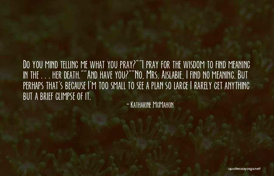 Death And Prayer Quotes By Katharine McMahon Death And Prayer Quotes By Katharine McMahon