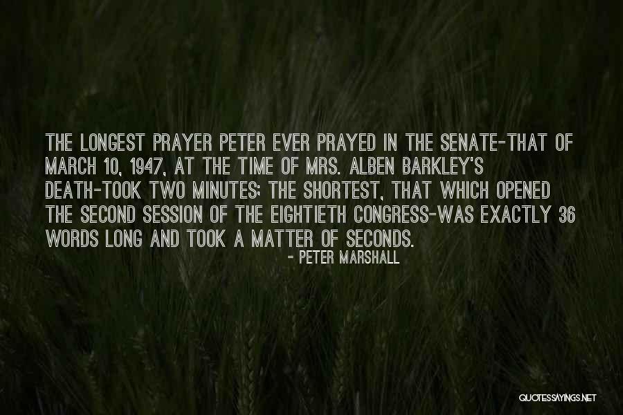 Death And Prayer Quotes By Peter Marshall Death And Prayer Quotes By Peter Marshall