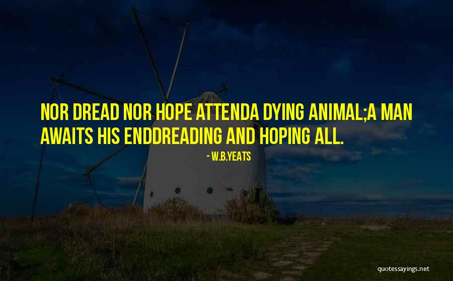 Death And Prayer Quotes By W.B.Yeats Death And Prayer Quotes By W.B.Yeats