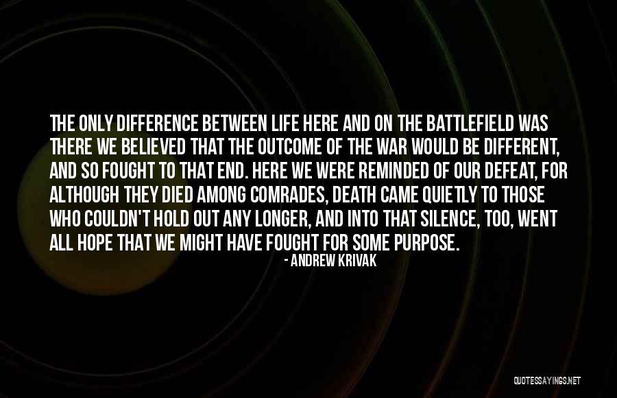 Death And Purpose Quotes By Andrew Krivak Death And Purpose Quotes By Andrew Krivak