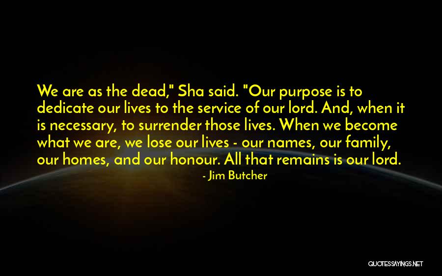Death And Purpose Quotes By Jim Butcher Death And Purpose Quotes By Jim Butcher