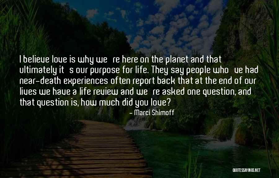 Death And Purpose Quotes By Marci Shimoff Death And Purpose Quotes By Marci Shimoff
