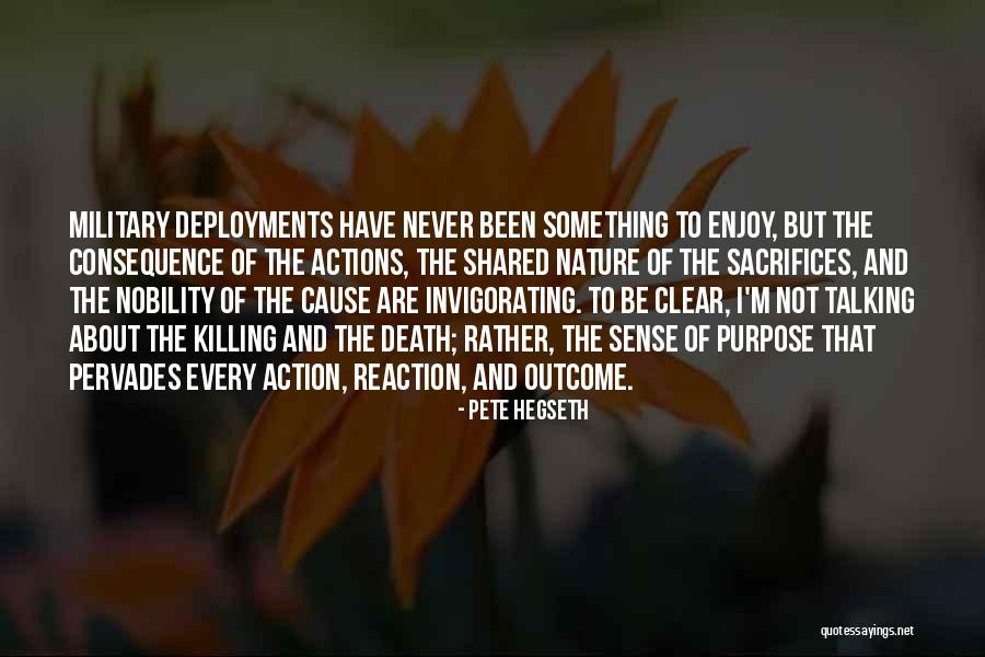 Death And Purpose Quotes By Pete Hegseth Death And Purpose Quotes By Pete Hegseth