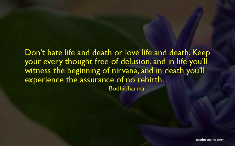 Death And Rebirth Quotes By Bodhidharma