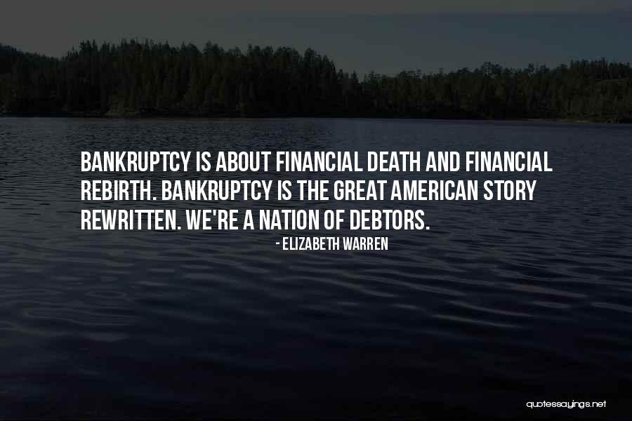 Death And Rebirth Quotes By Elizabeth Warren