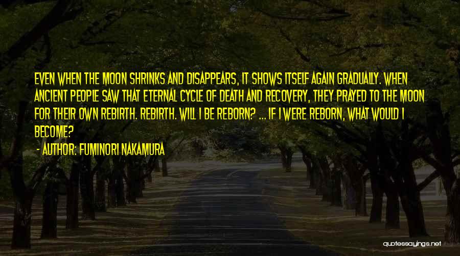 Death And Rebirth Quotes By Fuminori Nakamura