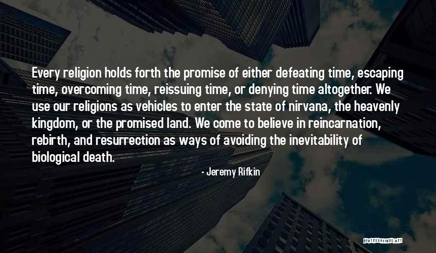 Death And Rebirth Quotes By Jeremy Rifkin