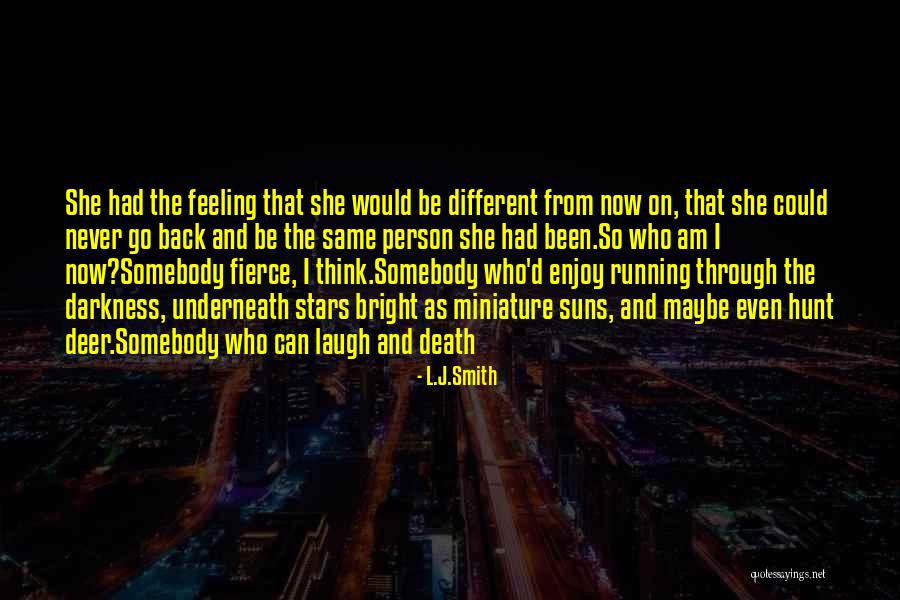 Death And Rebirth Quotes By L.J.Smith