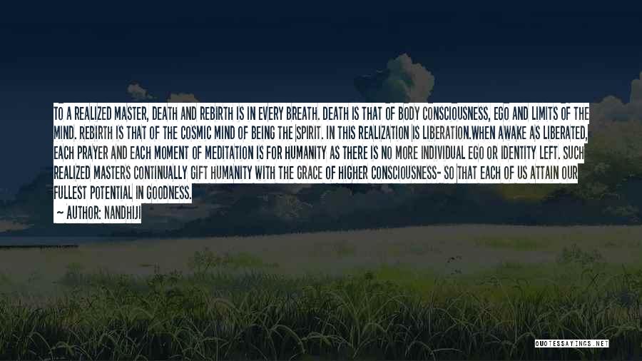 Death And Rebirth Quotes By Nandhiji