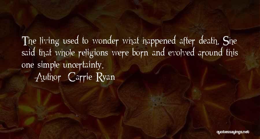 Death And Religion Quotes By Carrie Ryan