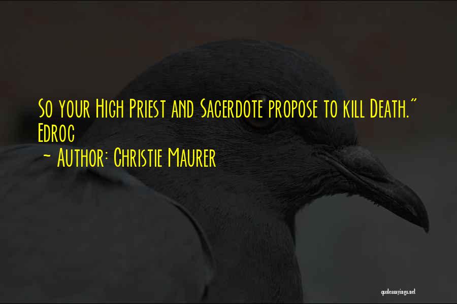 Death And Religion Quotes By Christie Maurer