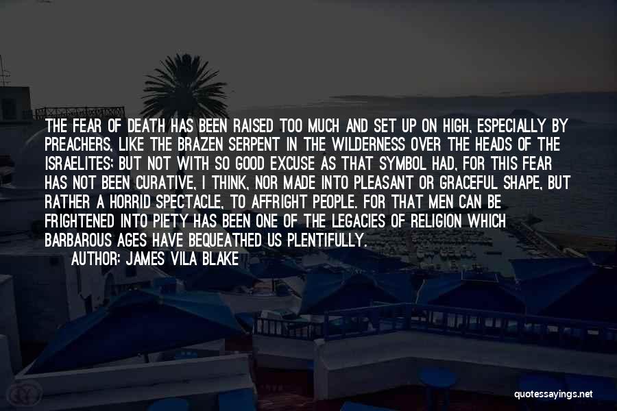 Death And Religion Quotes By James Vila Blake