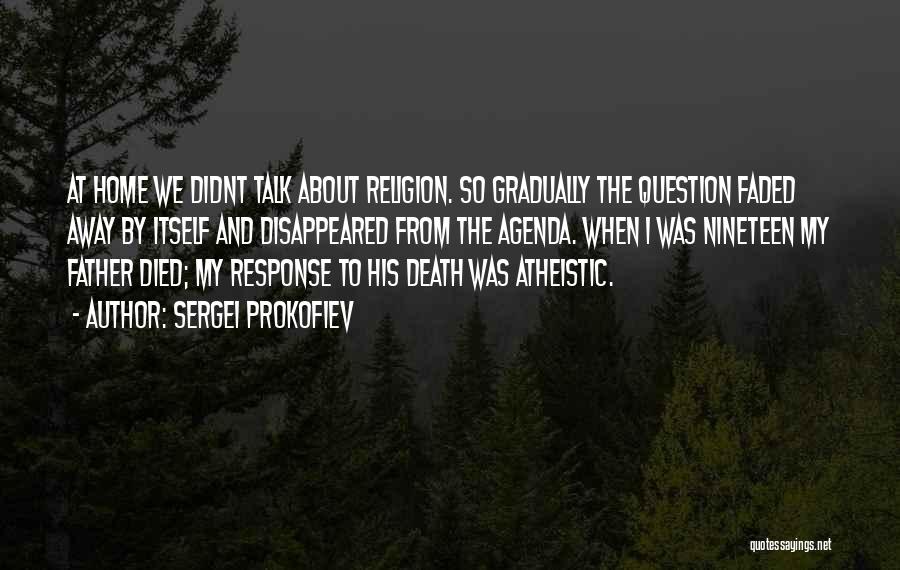 Death And Religion Quotes By Sergei Prokofiev