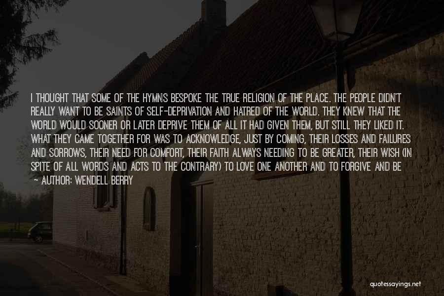Death And Religion Quotes By Wendell Berry
