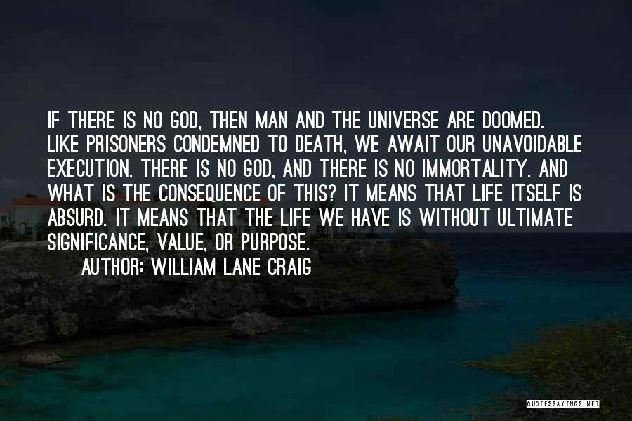 Death And Religion Quotes By William Lane Craig
