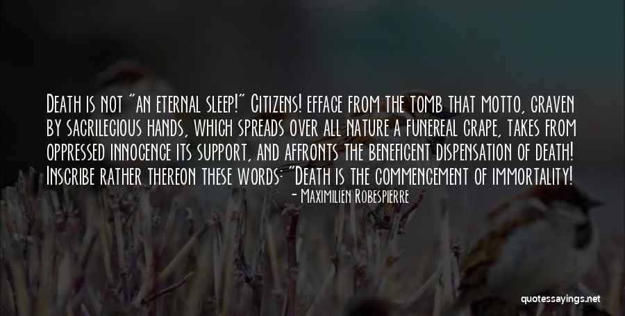 Death And Sleep Quotes By Maximilien Robespierre Death And Sleep Quotes By Maximilien Robespierre