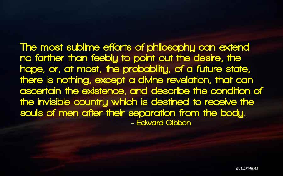 Death And The After Life Quotes By Edward Gibbon Death And The After Life Quotes By Edward Gibbon