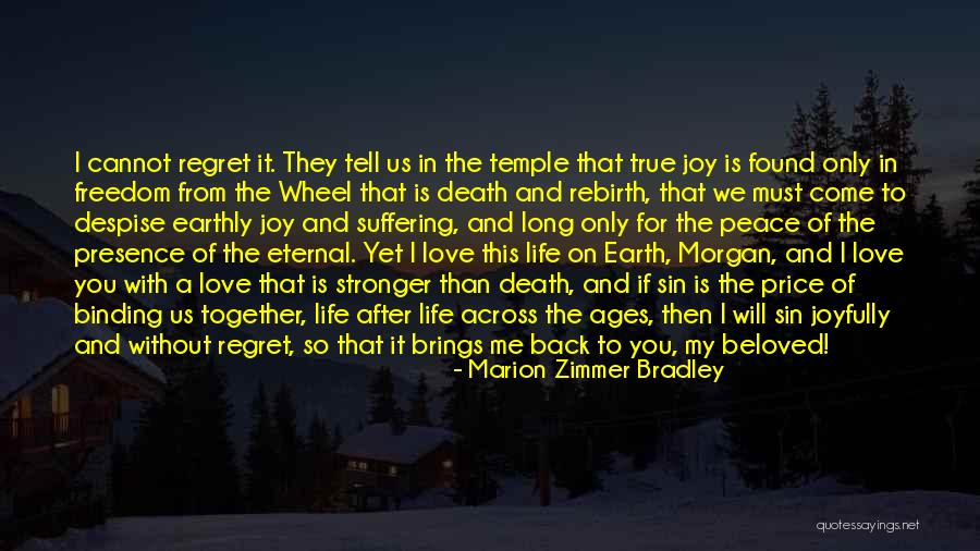 Death And The After Life Quotes By Marion Zimmer Bradley Death And The After Life Quotes By Marion Zimmer Bradley