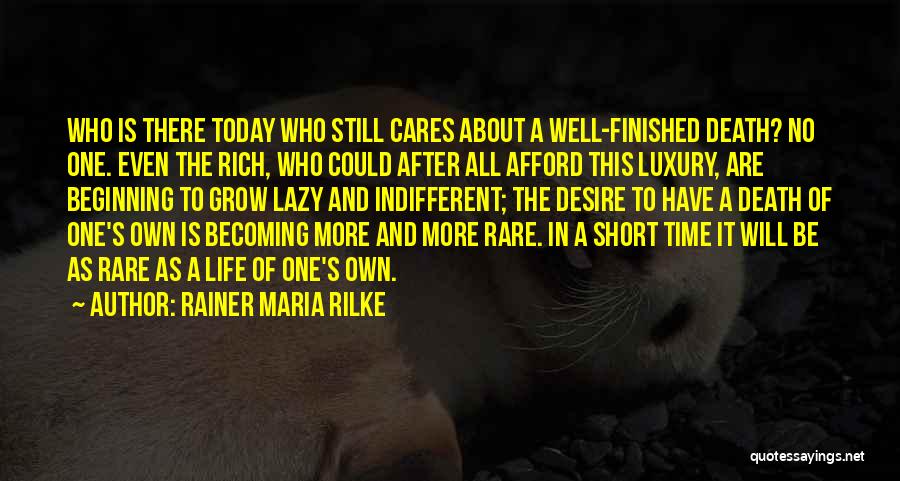 Death And The After Life Quotes By Rainer Maria Rilke