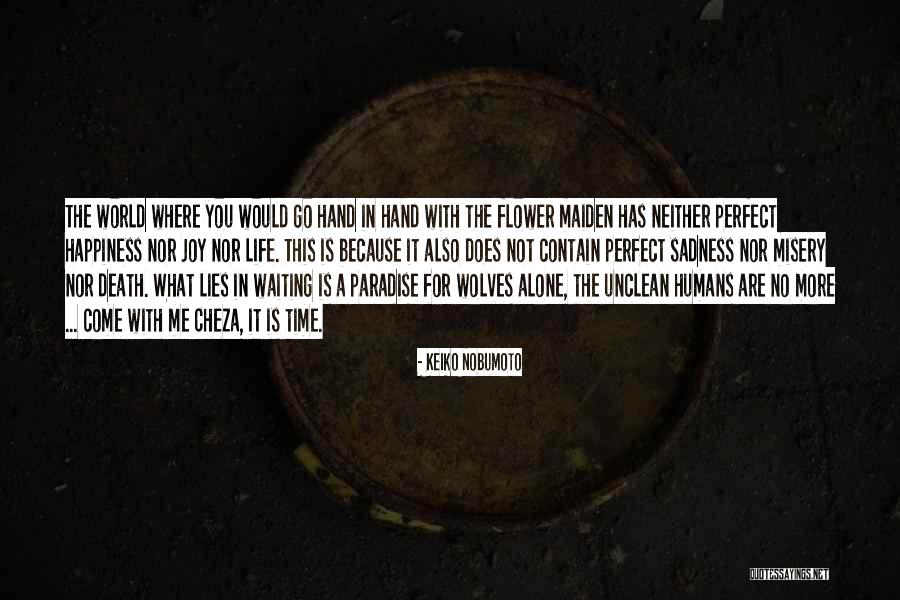 Death And The Maiden Quotes By Keiko Nobumoto Death And The Maiden Quotes By Keiko Nobumoto