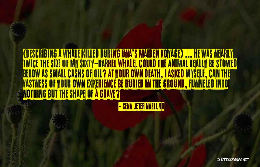 Death And The Maiden Quotes By Sena Jeter Naslund Death And The Maiden Quotes By Sena Jeter Naslund