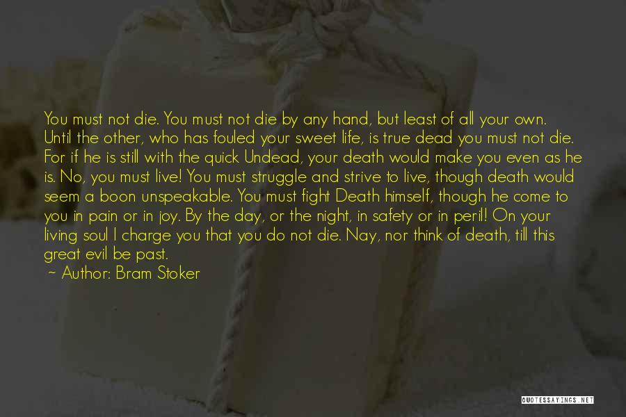 Death And The Soul Quotes By Bram Stoker