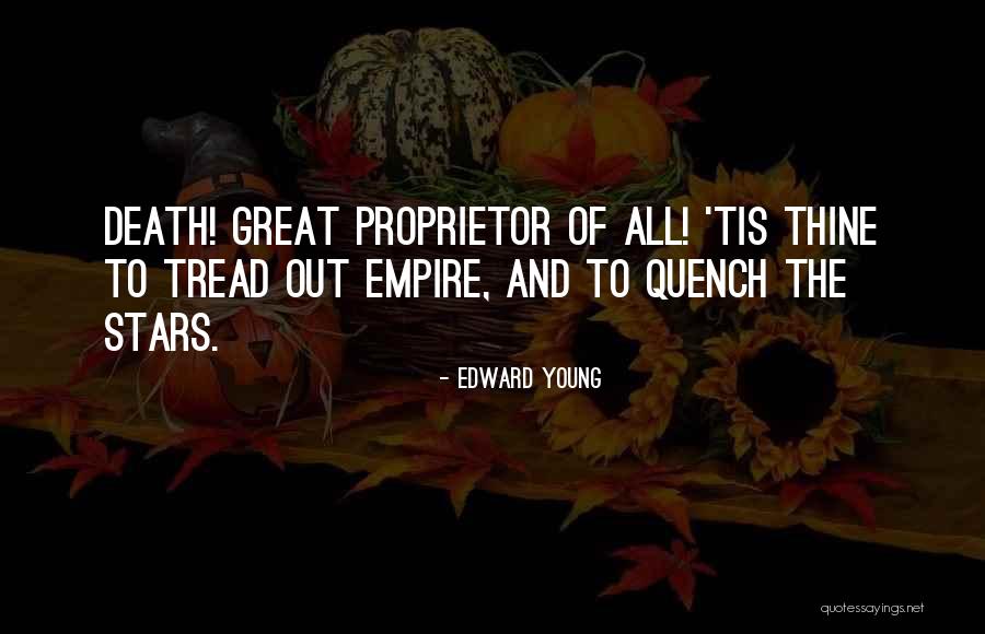 Death And The Stars Quotes By Edward Young Death And The Stars Quotes By Edward Young
