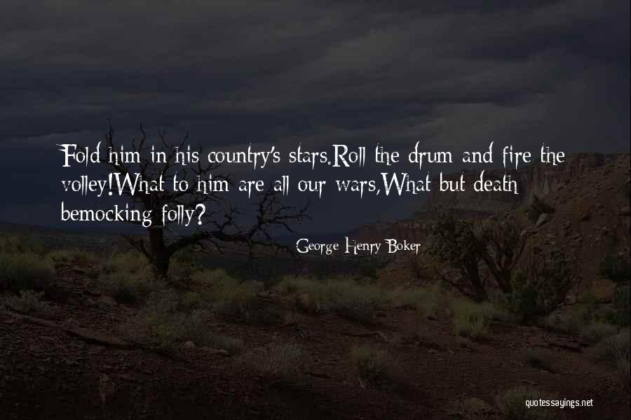 Death And The Stars Quotes By George Henry Boker