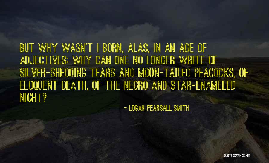 Death And The Stars Quotes By Logan Pearsall Smith