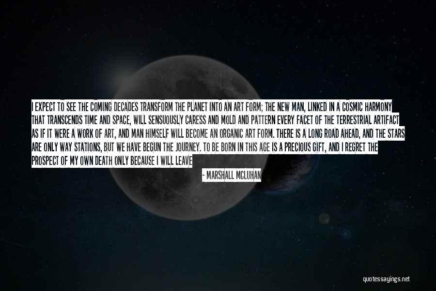 Death And The Stars Quotes By Marshall McLuhan