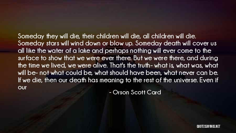 Death And The Stars Quotes By Orson Scott Card