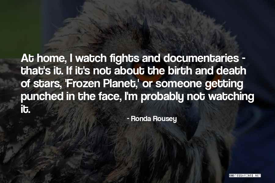 Death And The Stars Quotes By Ronda Rousey