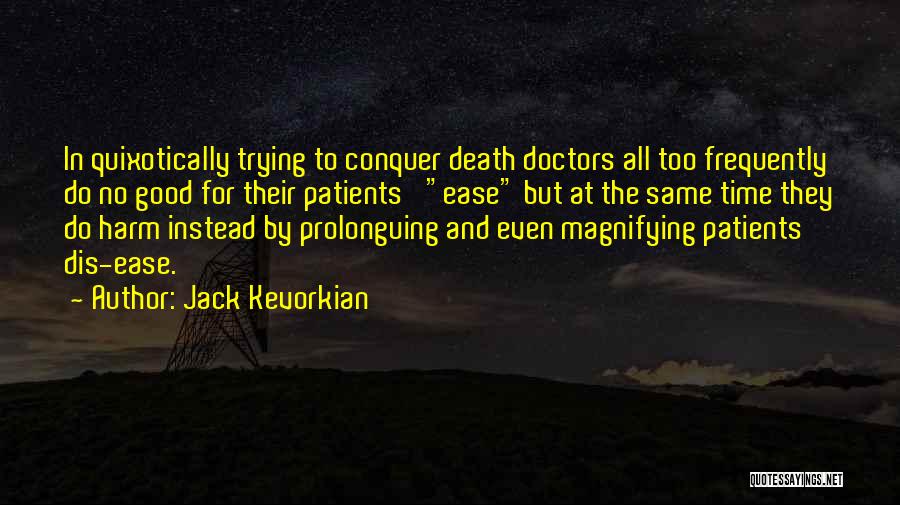 Death And Time Quotes By Jack Kevorkian