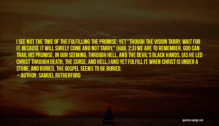 Death And Time Quotes By Samuel Rutherford