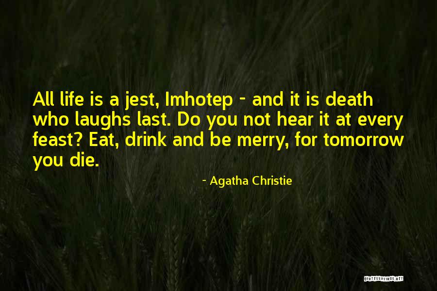 Death And Tomorrow Quotes By Agatha Christie Death And Tomorrow Quotes By Agatha Christie