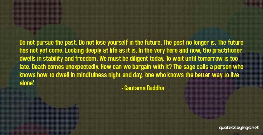 Death And Tomorrow Quotes By Gautama Buddha Death And Tomorrow Quotes By Gautama Buddha